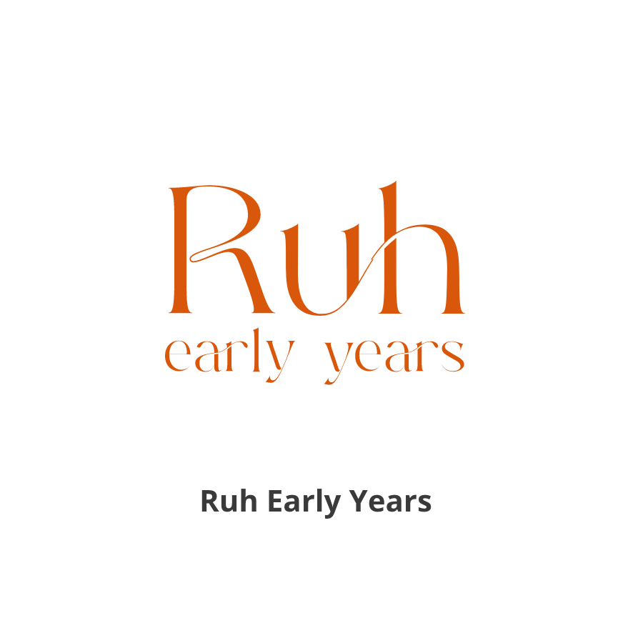 RUH EARLY YEARS
